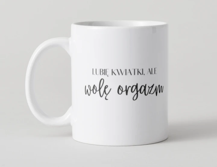 kubek-lubie-kwiatki-wole-orgazm-zabawny-kubek-na-prezent.jpg