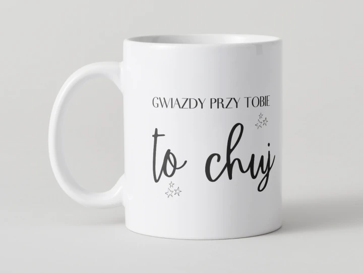 kubek-gwiazdy-przy-tobie-to-chuj-zabawny-kubek-na-prezent.jpg