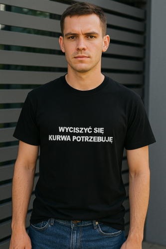koszulka-wyciszyc-sie-potrzebuje-smieszna.jpg