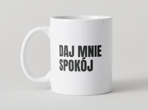 kubek-daj-mnie-spokoj-smieszny-prezent.jpg