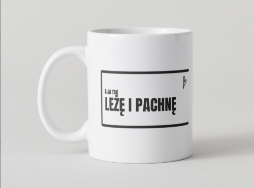 kubek-a-ja-tak-leze-i-pachne-smieszny-prezent.jpg