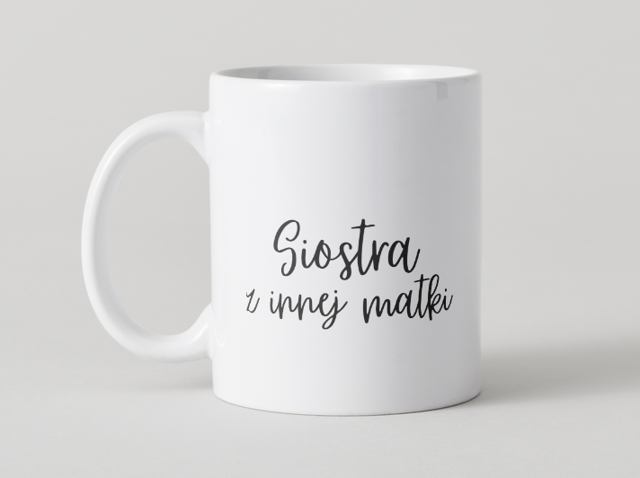 kubek-siostra-z-innej-matki-prezent-dla-przyjaciolki.jpg