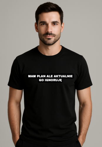 koszulka-mam-plan-ignoruje.jpg