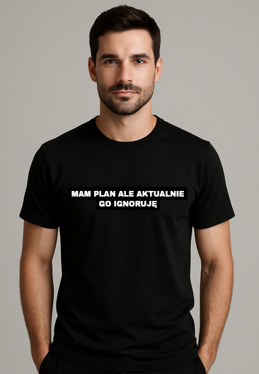 koszulka-mam-plan-ignoruje.jpg